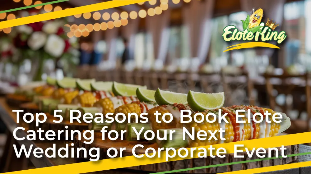 Elote-Catering