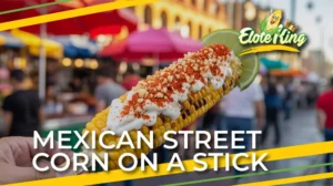 Mexican-Street-Corn-on-a-Stick